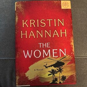 The Women by Kristin Hannah